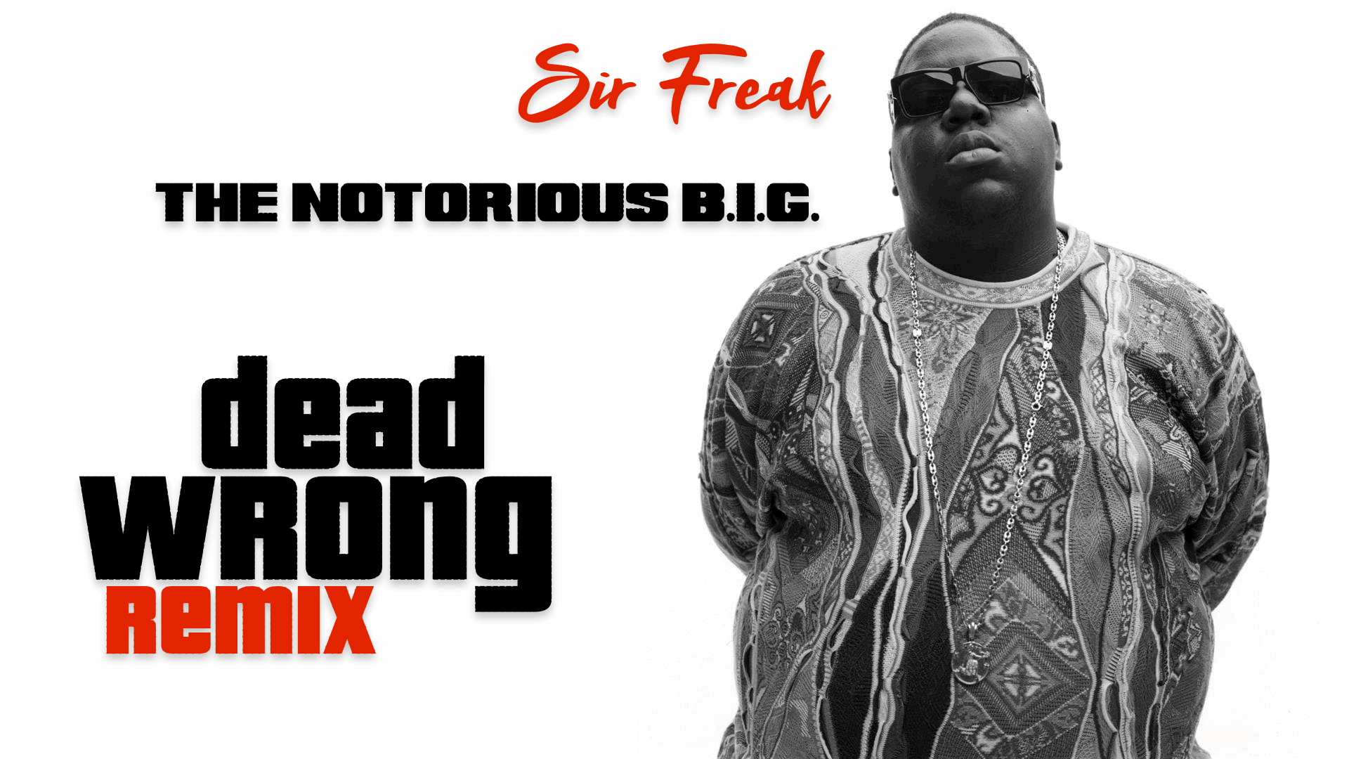 Dead Wrong - Notorious B.I.G. 